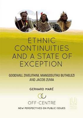 ETHNIC CONTINUITIES AND A STATE OF EXCEP