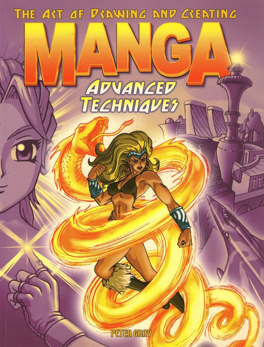 The Art of Drawing and Creating MANGA: Advanced Techniques (Paperback)