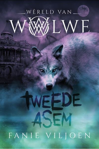 Wêreld Van Wolwe 2: Tweede Asem (Paperback)