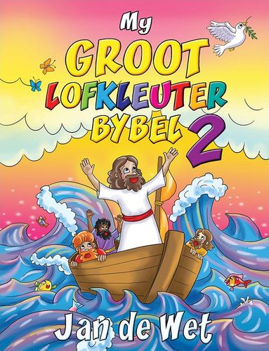 My Groot Lofkleuter Bybel 2 (Paperback)