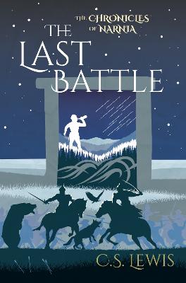 The Chronicles of Narnia: The Last Battle