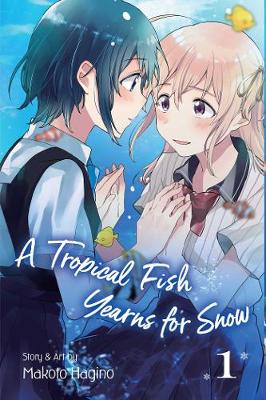 A Tropical Fish Yearns for Snow, Vol. 1 (Trade Paperback)