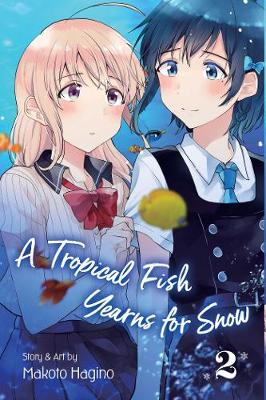 A Tropical Fish Yearns for Snow, Vol. 2 (Paperback)