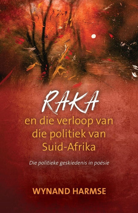 Raka-En die verlooop van die Politiek