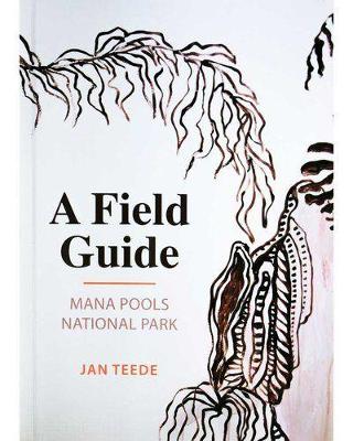 A Feild Guide: Mana Pools National Park