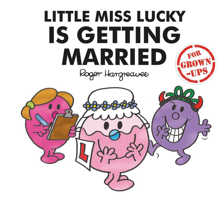 Little Miss Lucky is Getting Married (Mr. Men for Grown-ups) (Hardcover)