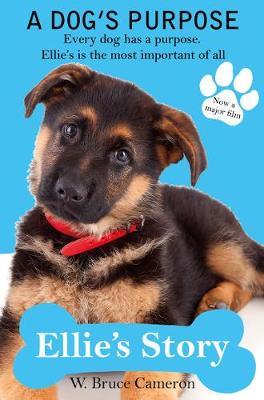 Ellie's Story: A Dog's Purpose (Paperback)