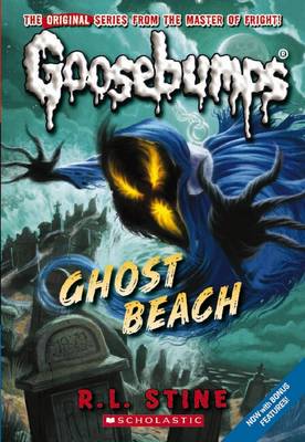 Classic Goosebumps 15: Ghost Beach (Paperback)