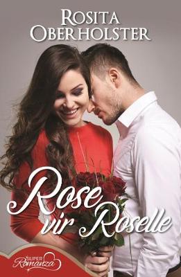 Rose vir Roselle (Paperback)