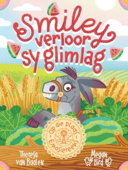 Op die Plaas-Emosiereeks: Smiley Verloor Sy Glimlag (Paperback)
