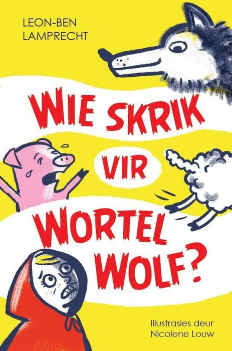 Wie Skrik vir Wortel Wolf? (Picture Book)