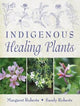 Indigenous Healing Plants (Hardcover)