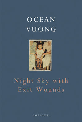 Night Sky With Exit Wounds (Paperback)