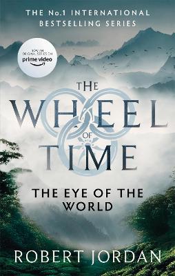The Wheel Of Time 1: The Eye Of The World (Paperback)
