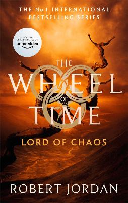 The Wheel of Time 6: Lord Of Chaos (Paperback)