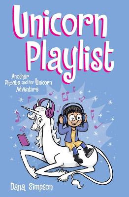Unicorn Playlist: Another Phoebe and Her Unicorn Adventure (Paperback)