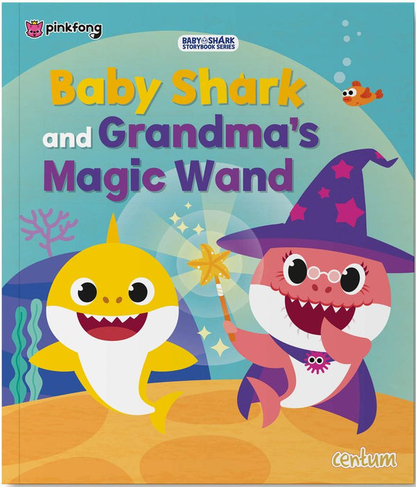 Baby Shark and Grandma's Magic Wand