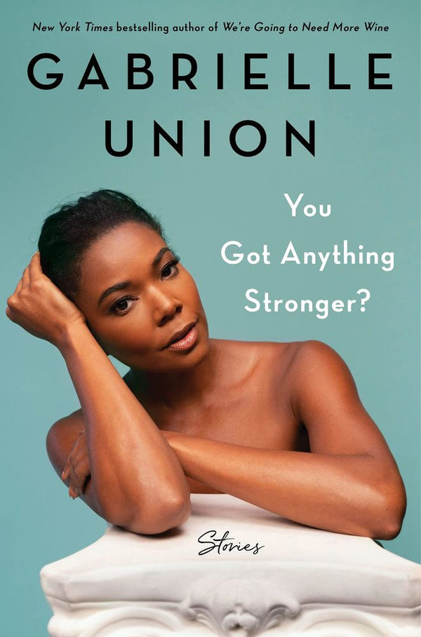 You Got Anything Stronger? Stories (Hardcover)