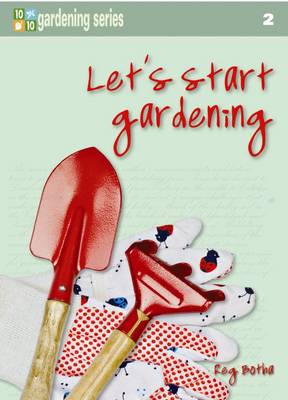Ten out of ten: Let's start gardening