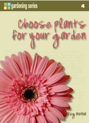 Ten out of ten: Choose plants for your garden