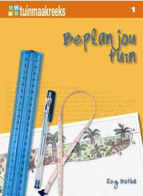 Tien uit tien: Beplan jou tuin