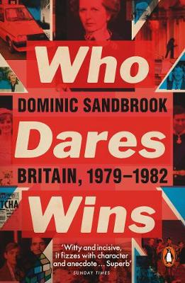 Who Dares Wins: Britain, 1979-1982