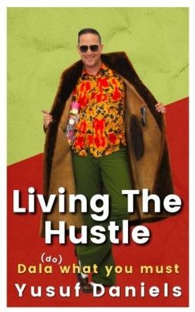 Living The Hustle - Dala (do) What You Must (Paperback)