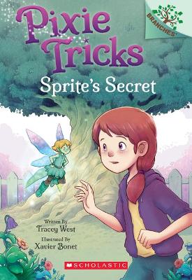 Sprite's Secret: A Branches Book (Pixie Tricks #1), 1