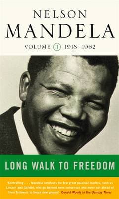Long Walk To Freedom Vol 1: 1918-1962
