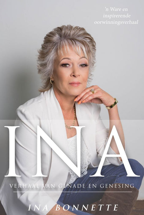 Ina: Verhaal van Genade en Genesing (Paperback)