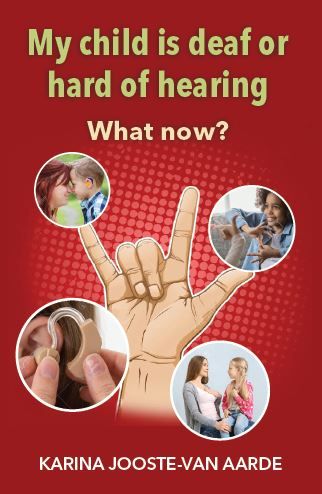 My Child is Deaf or Hard of Hearing: What Now?