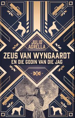 Zeus Van Wyngaardt En Die Godin Van Die Jag (Paperback)