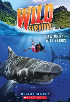 Wild Survival 2: Swimming with Sharks (Paperback)