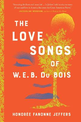 The Love Songs of W.E.B. Du Bois (Paperback)