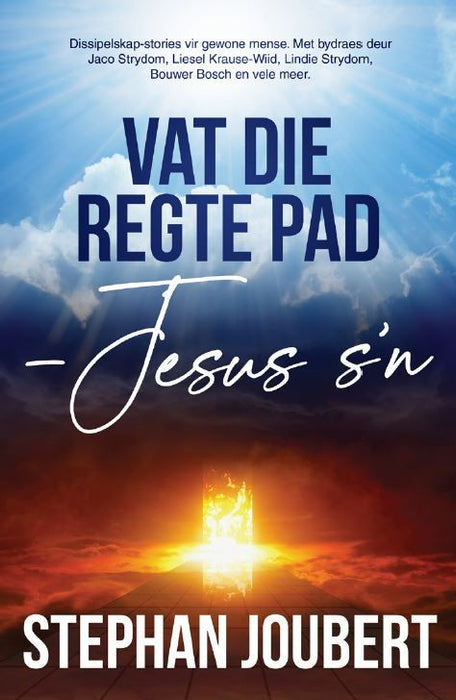 Vat die regte pad - Jesus s'n