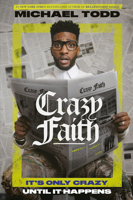 Crazy Faith: It's Only Crazy Until It Happens (Paperback)