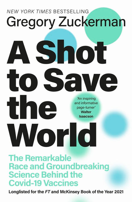 A Shot to Save the World: The Remarkable Race and Ground-Breaking Science Behind the Covid-19 Vaccines (Hardcover)