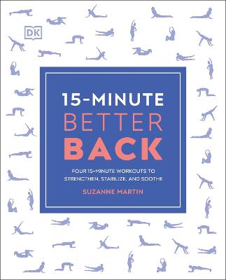 15-Minute Better Back: Four 15-Minute Workouts To Strengthen, Stabilize, And Soothe (Paperback)