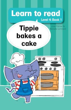 Learn To Read (Level 4) 1: Tippie Bakes A Cake