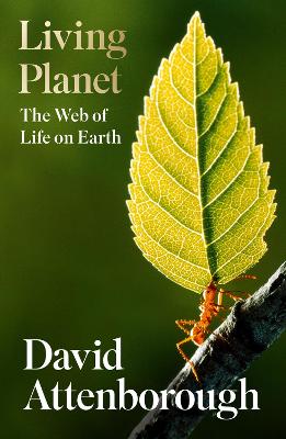 Living Planet: The Web Of Life On Earth (Paperback)