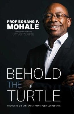 Behold The Turtle: Thoughts On Ethically Principled Leadership (Paperback)