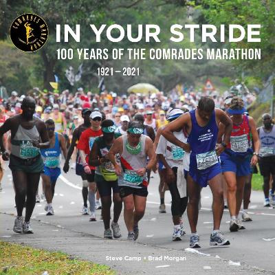 In Your Stride: 100 Years Of The Comrades Marathon 1921-2021 (Hardcover)