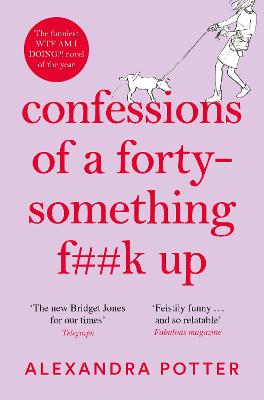Confessions of a Forty-Something F**k Up (Paperback)