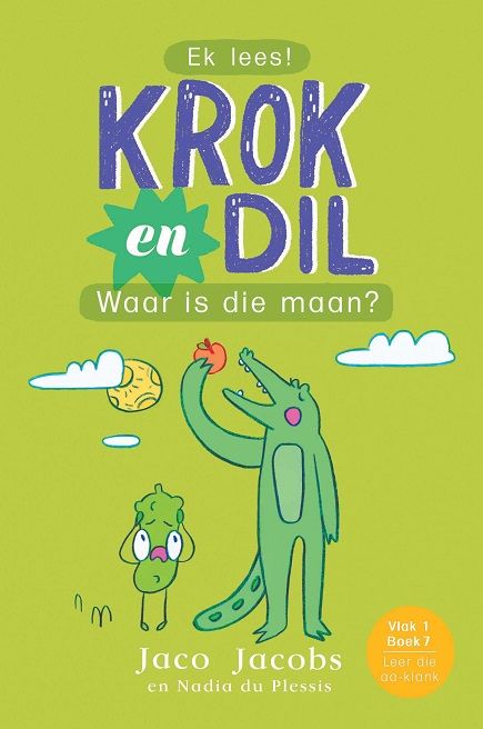 Krok en Dil 7: Waar is die Maan? (Vlak 1) (Paperback)