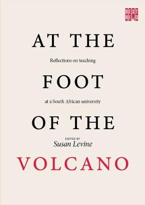 At the foot of the volcano: Refletions on teaching at a South African university