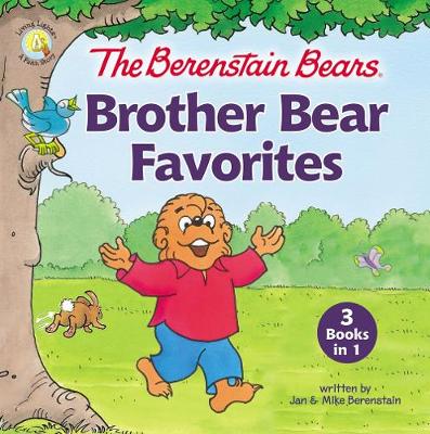 The Berenstain Bears: Brother Bear Favorites (3 Books in 1) (Hardcover)