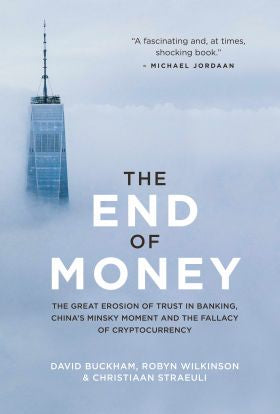 The End of Money (Paperback)