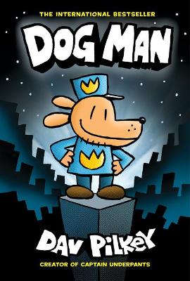 Dog Man 1: A Graphic Novel (Hardcover)