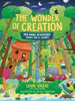 The Wonder Of Creation: 100 More Devotions About God And Science (Hardcover)