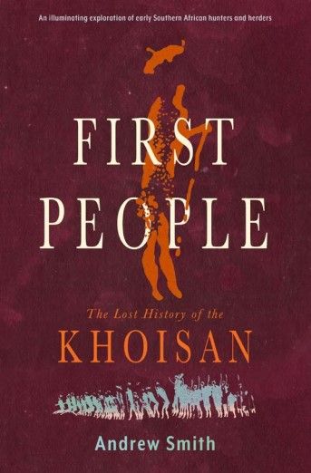 First People: The Lost History Of The Khoisan (Paperback)